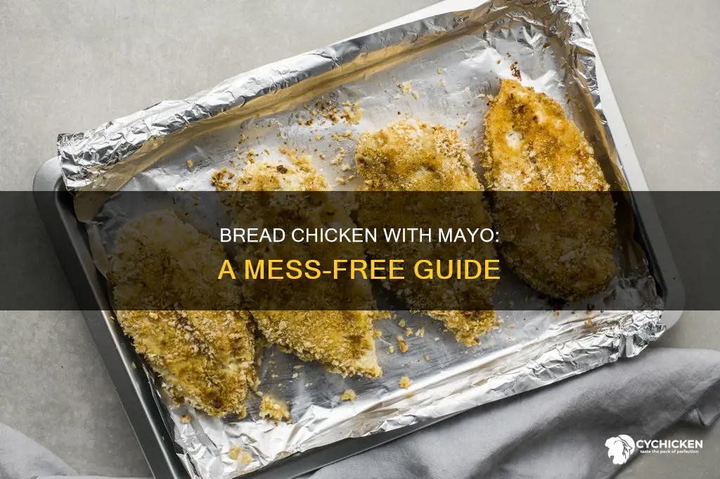 how to bread chicken with mayo without making a mess