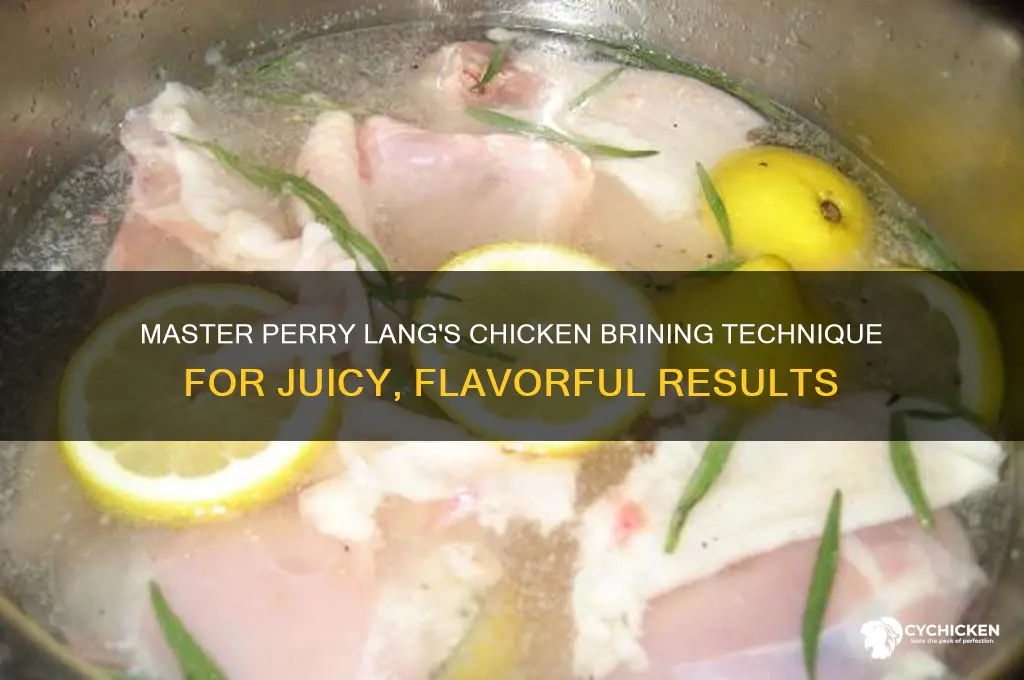 how to brine a chicken perry lang