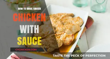 Broiling Ginger Chicken: A Saucy, Flavorful Recipe Guide