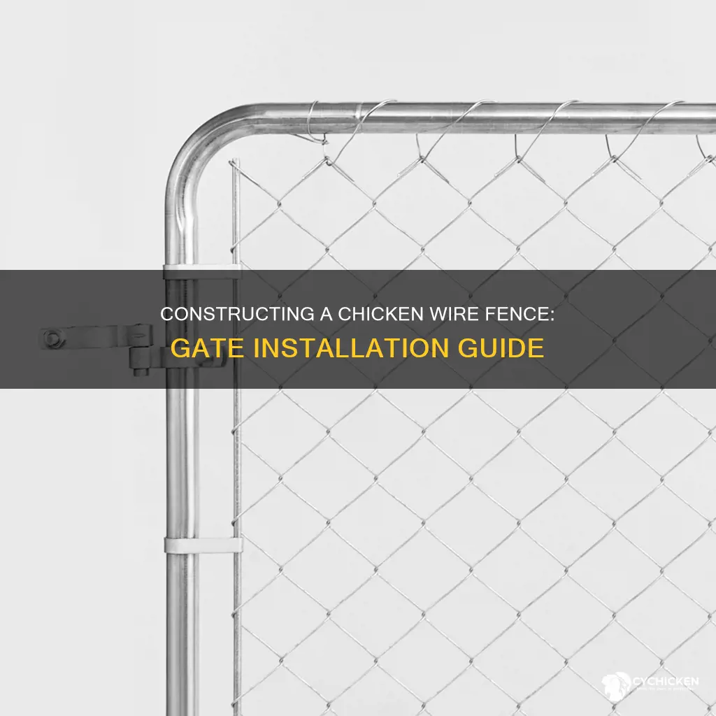 how to build a chicken wire fence with gate