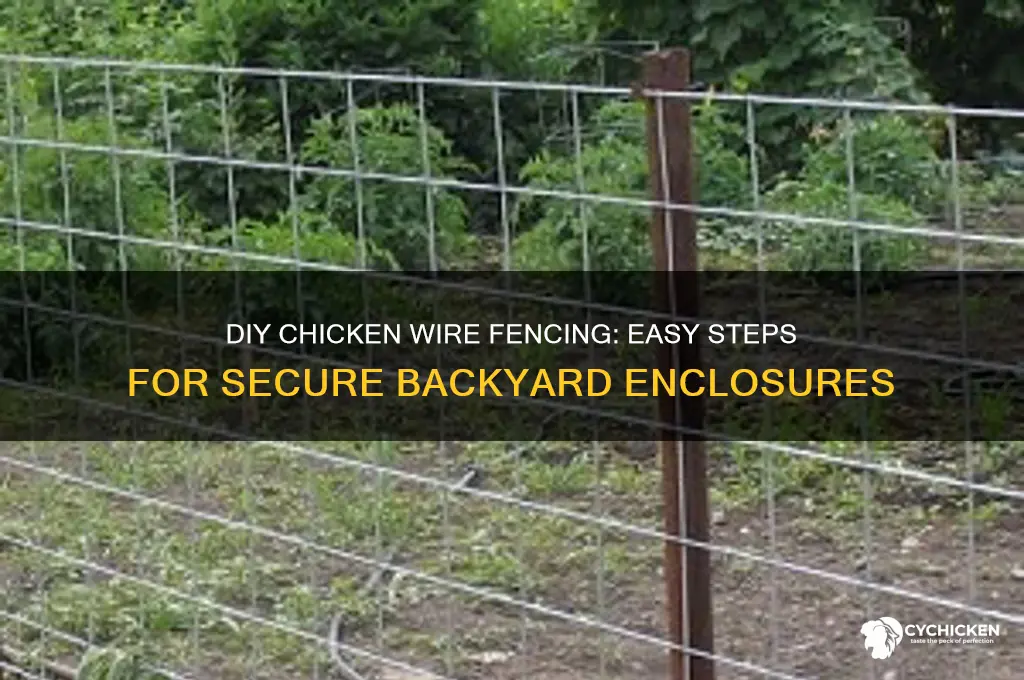 how to build a chicken wire fence