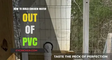 Building a Chicken Waterer: DIY PVC Project