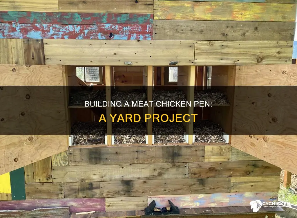 how to build meat chicken pen for the yard
