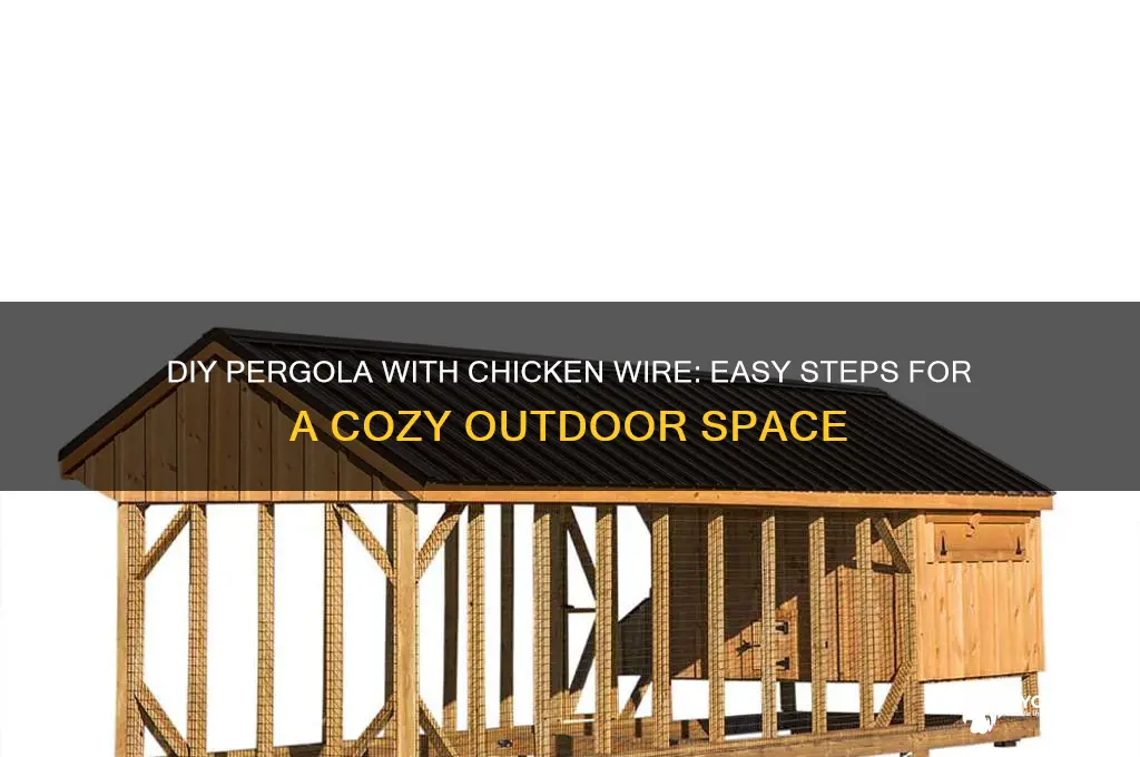 how to build pergola with chicken wire