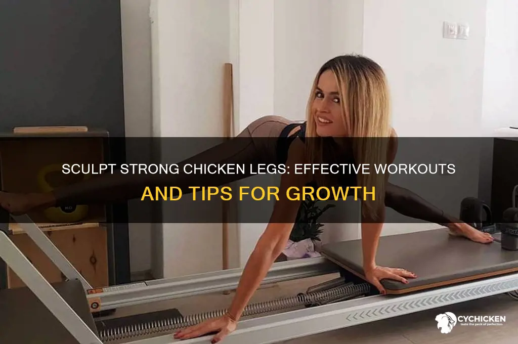 how to build up your chicken legs