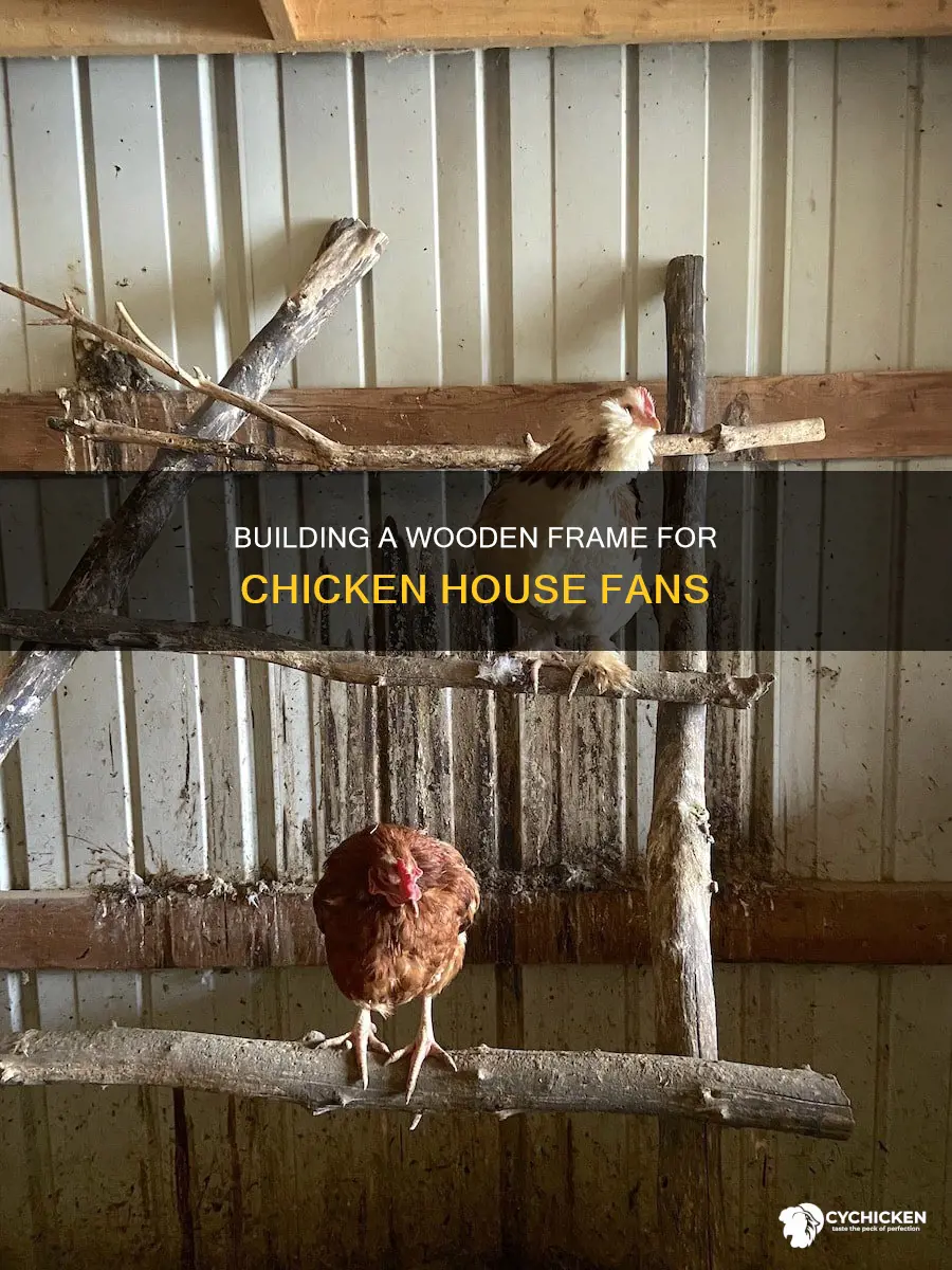 how to build wooden frame for chicken house fan