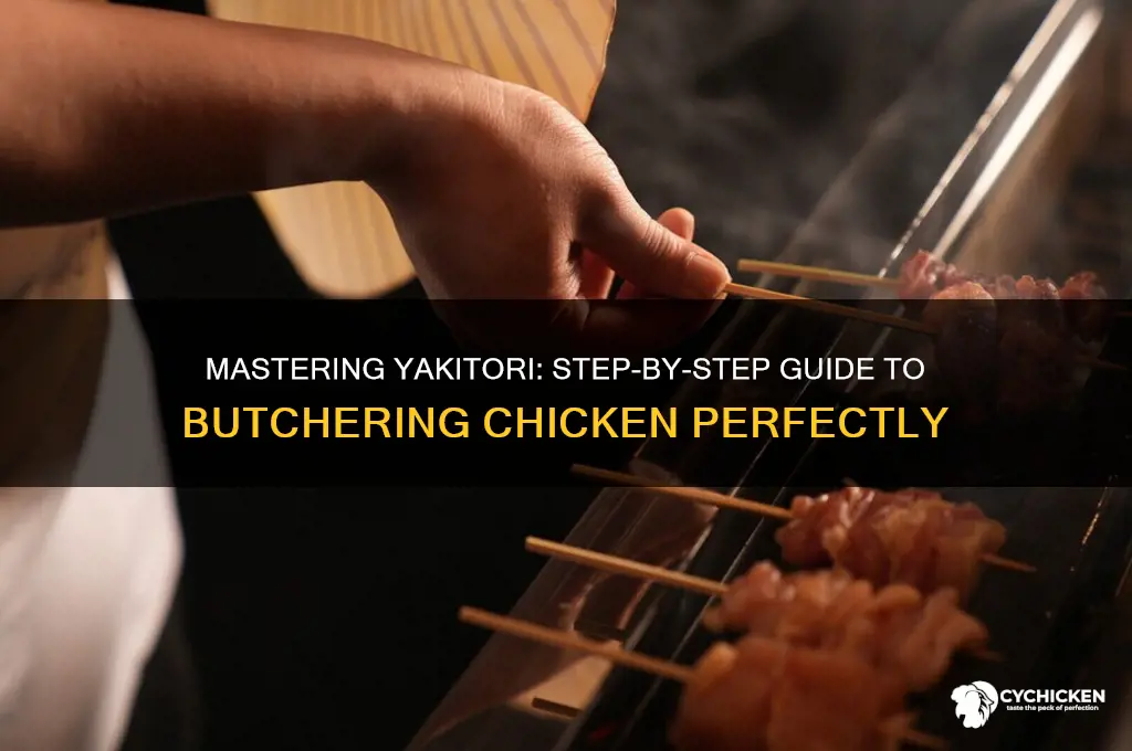 how to butcher a chicken for yakitori