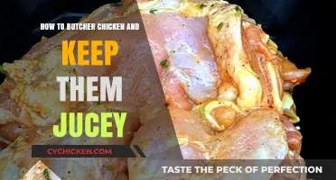 Butchering Chicken: Keeping It Juicy and Tender