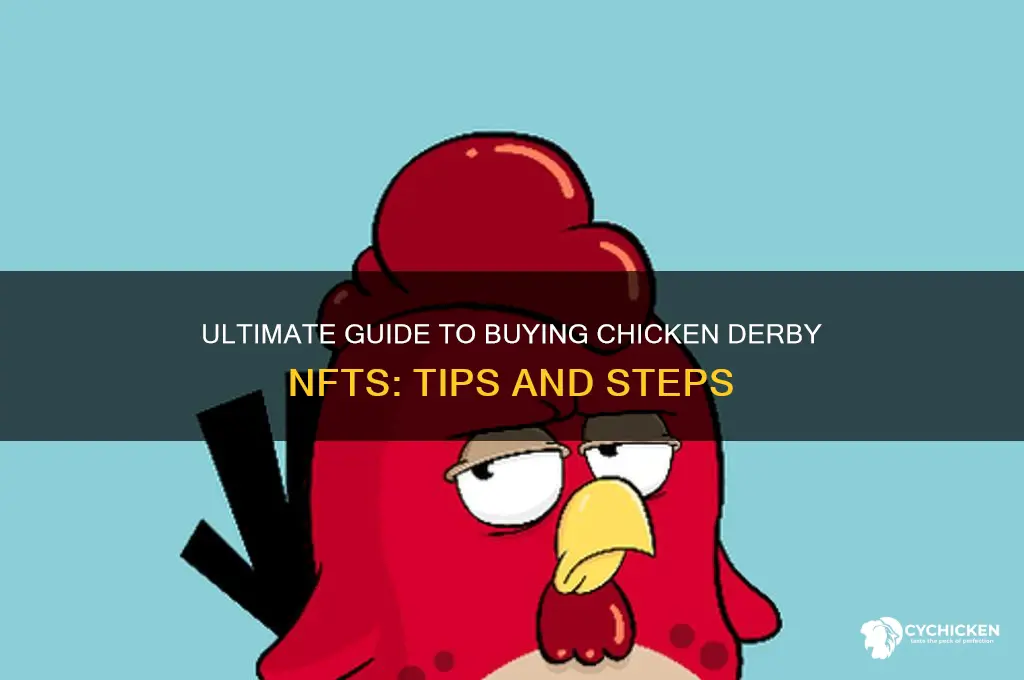 how to buy chicken derby nft