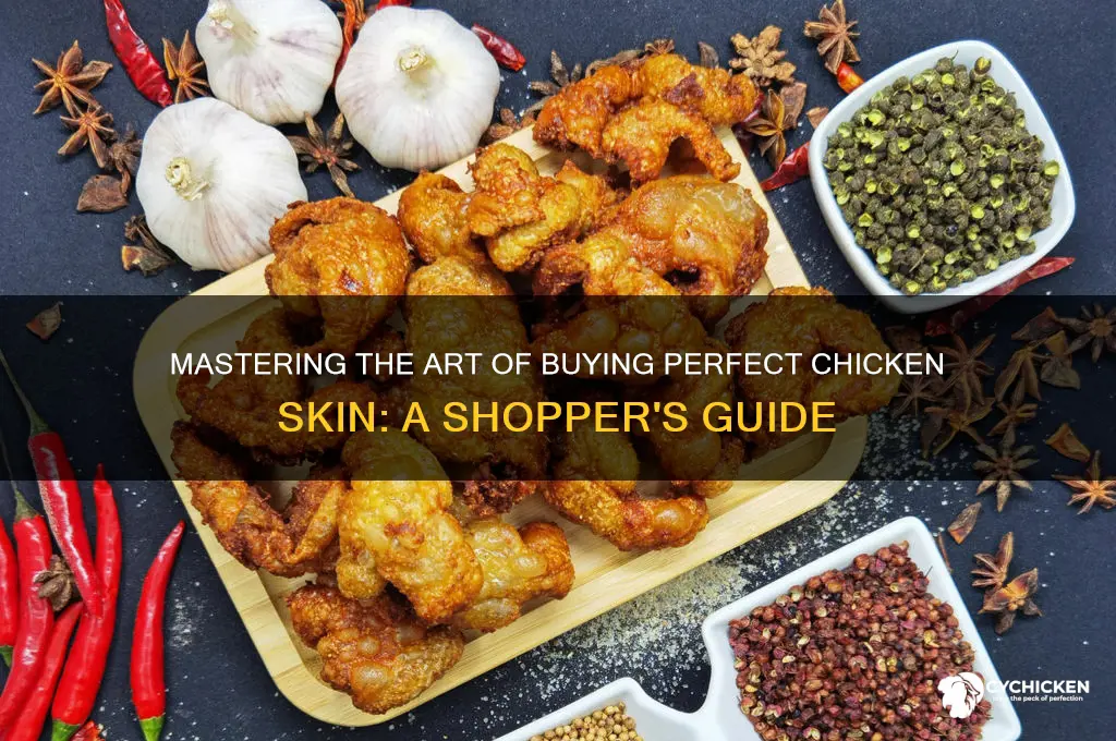 how to buy chicken skin