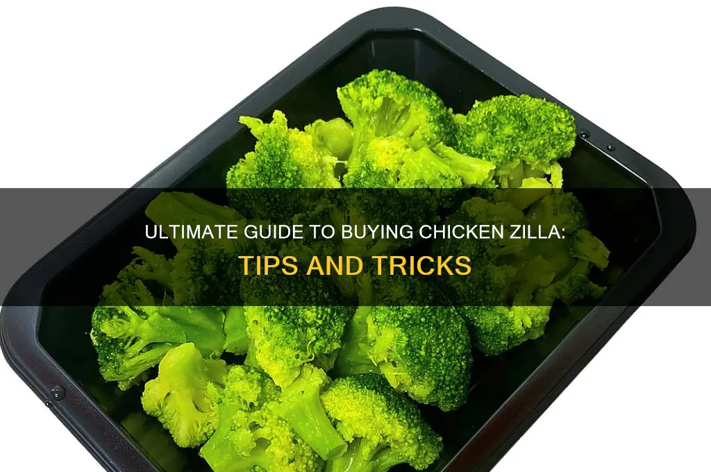 how to buy chicken zilla