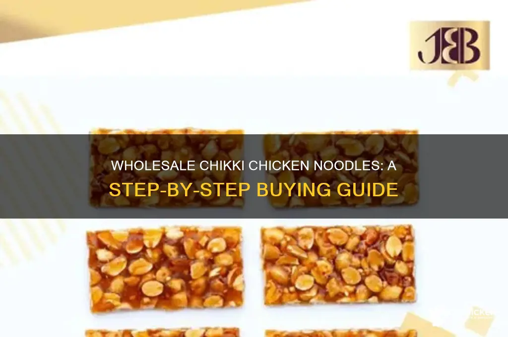 how to buy chikki chicken noodles from company as wholesale