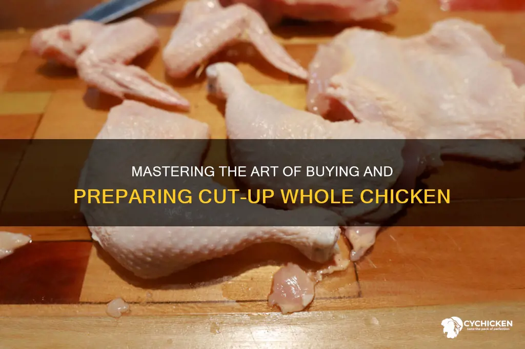 how to buy cut up whole chicken