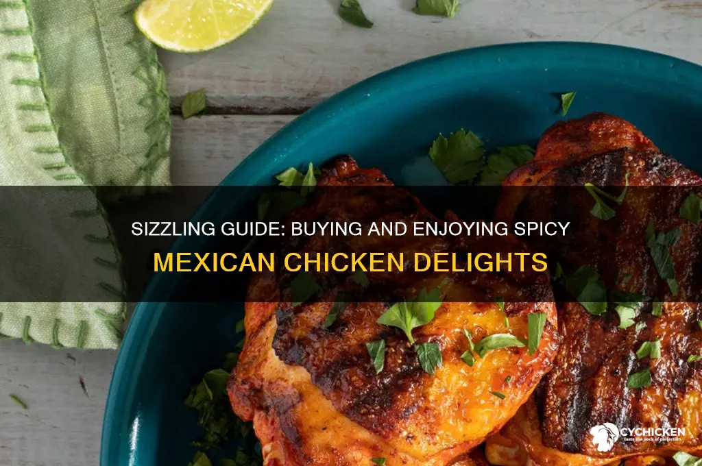 how to buy spicy mexican chicken