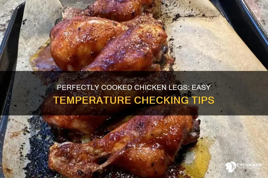 how to check temperature of chicken legs