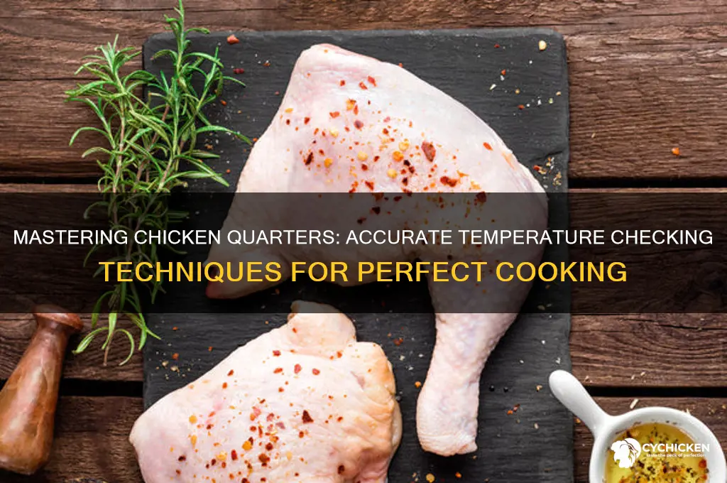 how to check temperature of chicken quarters