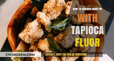 The Ultimate Guide: Chicken Gravy with Tapioca Flour