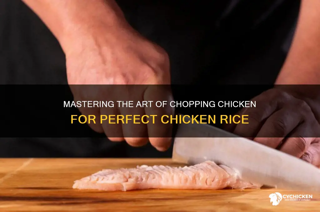 how to chop chicken for chicken rice
