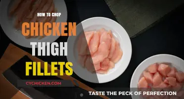 Mastering the Art of Chopping Chicken Thigh Fillets: A Step-by-Step Guide