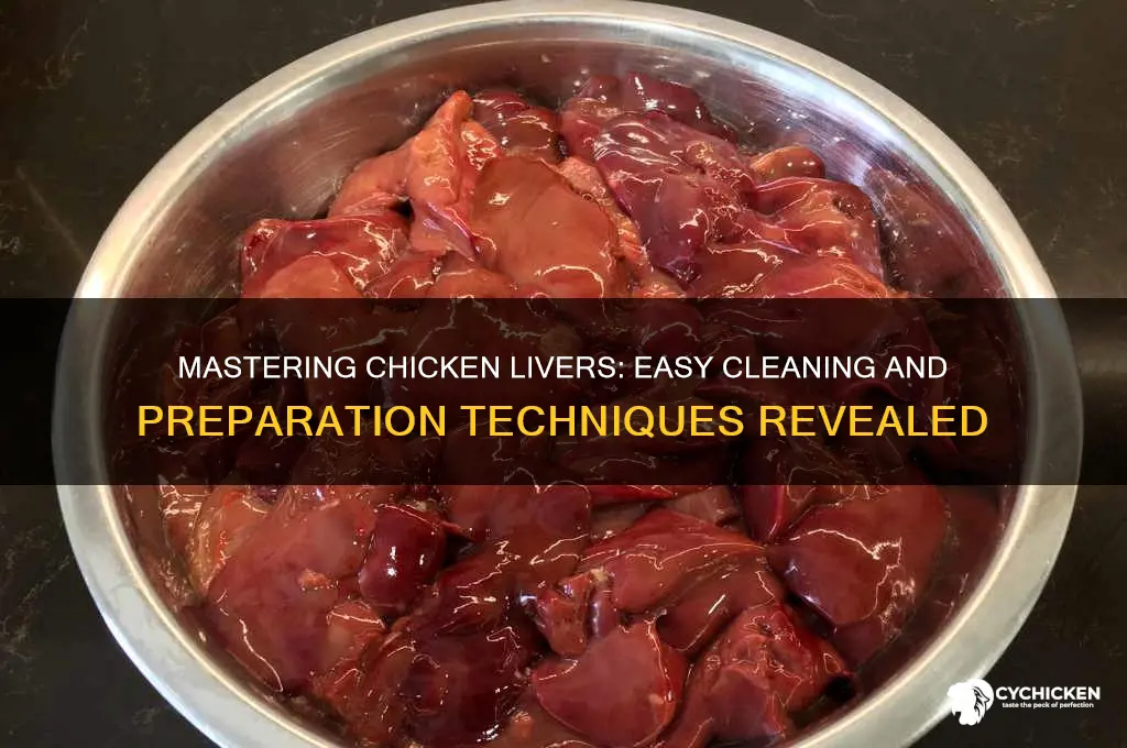 how to clean and prepare chicken livers