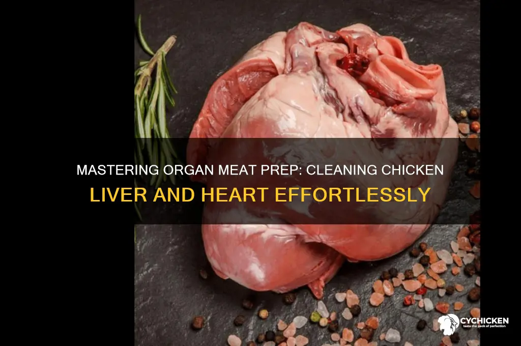 how to clean chicken liver and heart