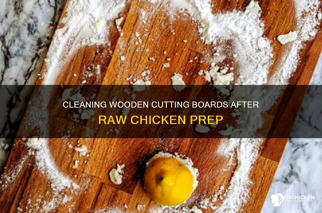 how to clean chicken off wooden cutting board