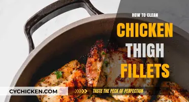 Mastering the Art of Cleaning Chicken Thigh Fillets: A Step-by-Step Guide