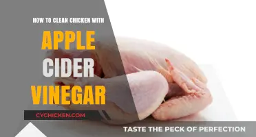 Apple Cider Vinegar: The Chicken Cleaner