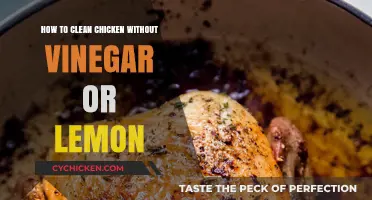 Easy Chicken Cleaning: Vinegar-Free and Lemon-Free Methods for Fresh Poultry