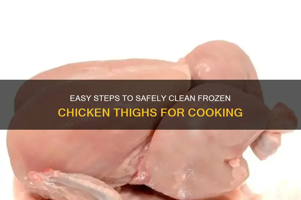 how to clean frozen chicken thighs
