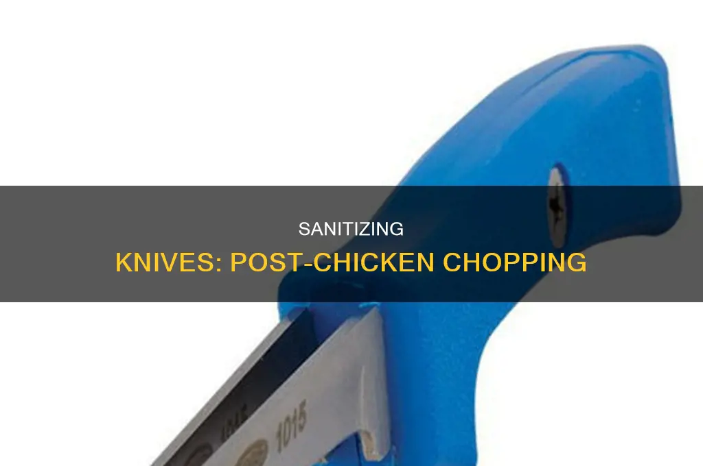 how to clean knife after cutting raw chicken