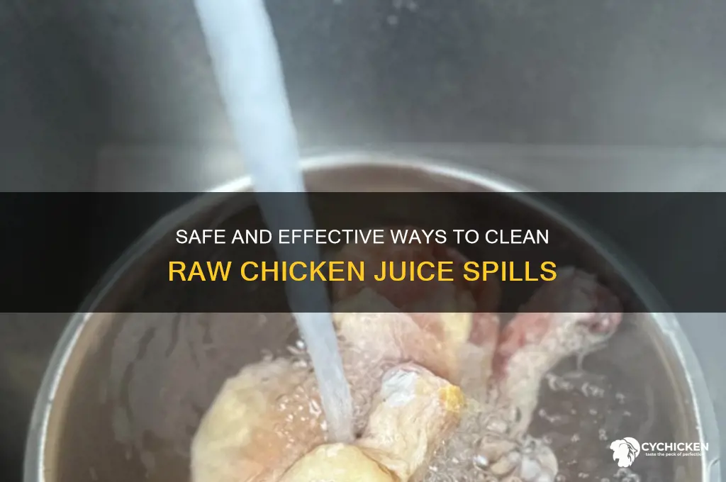 how to clean up raw chicken juice
