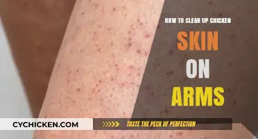 Clear Chicken Skin on Arms: Effective Solutions