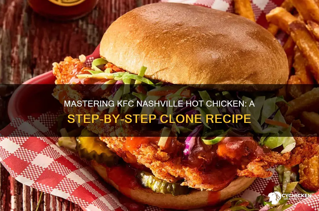 how to clone kfc nashville hot chicken