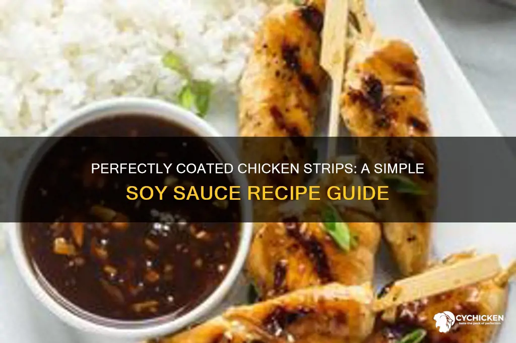 how to coat chicken strops in soy sauce