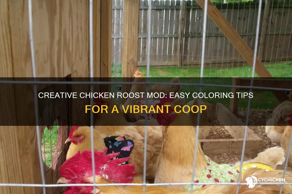 how to color a chicken roost mod