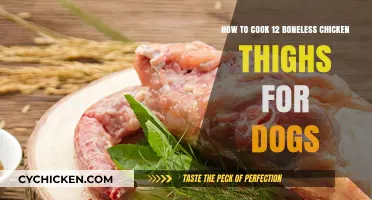 Cooking Boneless Chicken Thighs for Dogs: A 12-Piece Guide