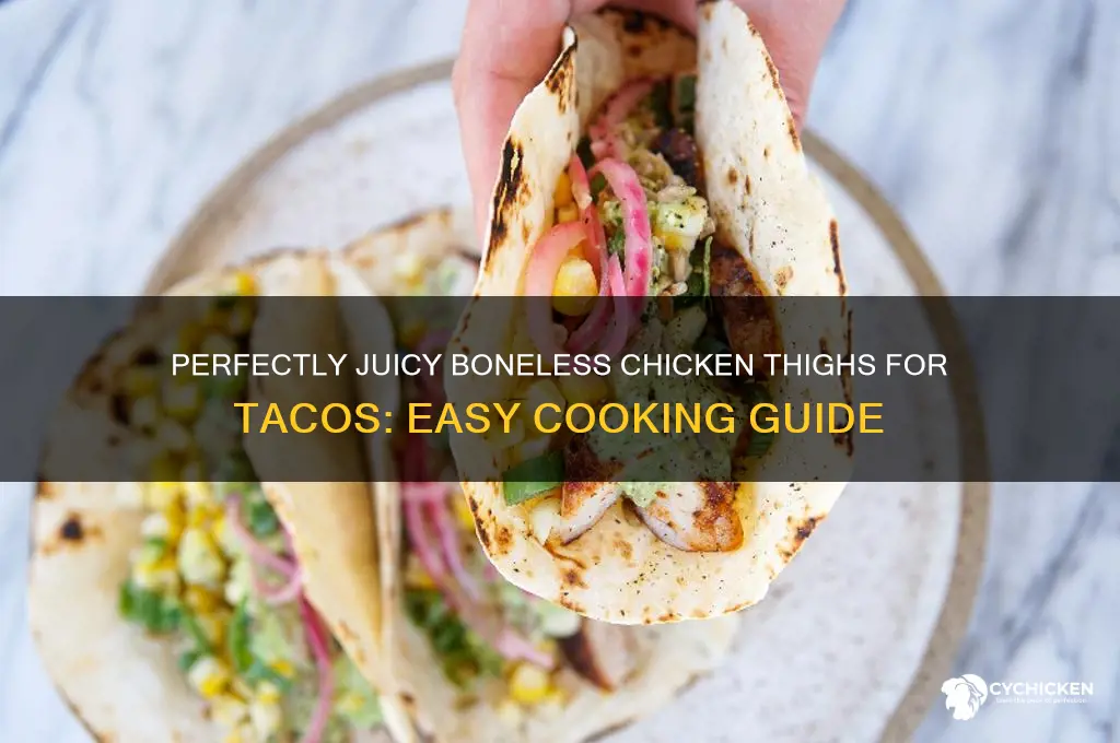 how to cook boneless chicken thighs for tacos