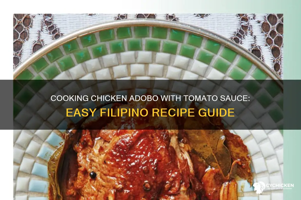 how to cook chicken adobo with tomato sauce