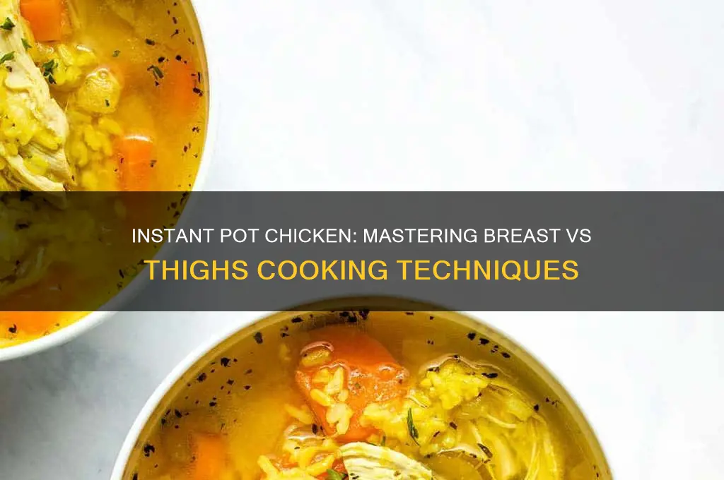 how to cook chicken breast vs thighs in instant pot