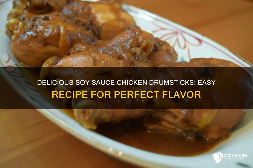 how to cook chicken drumsticks with soy sauce