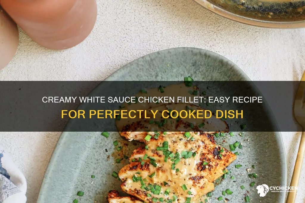 how to cook chicken fillet with white sauce