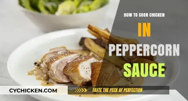 Mastering Chicken in Peppercorn Sauce: Easy, Creamy, Flavorful Recipe Guide