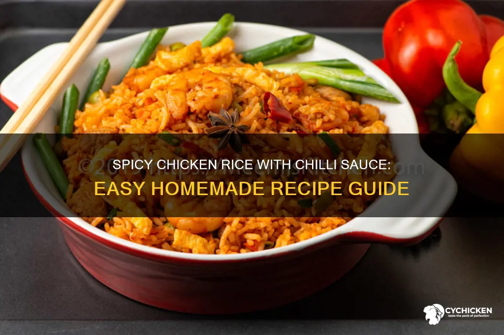how to cook chicken rice chilli sauce
