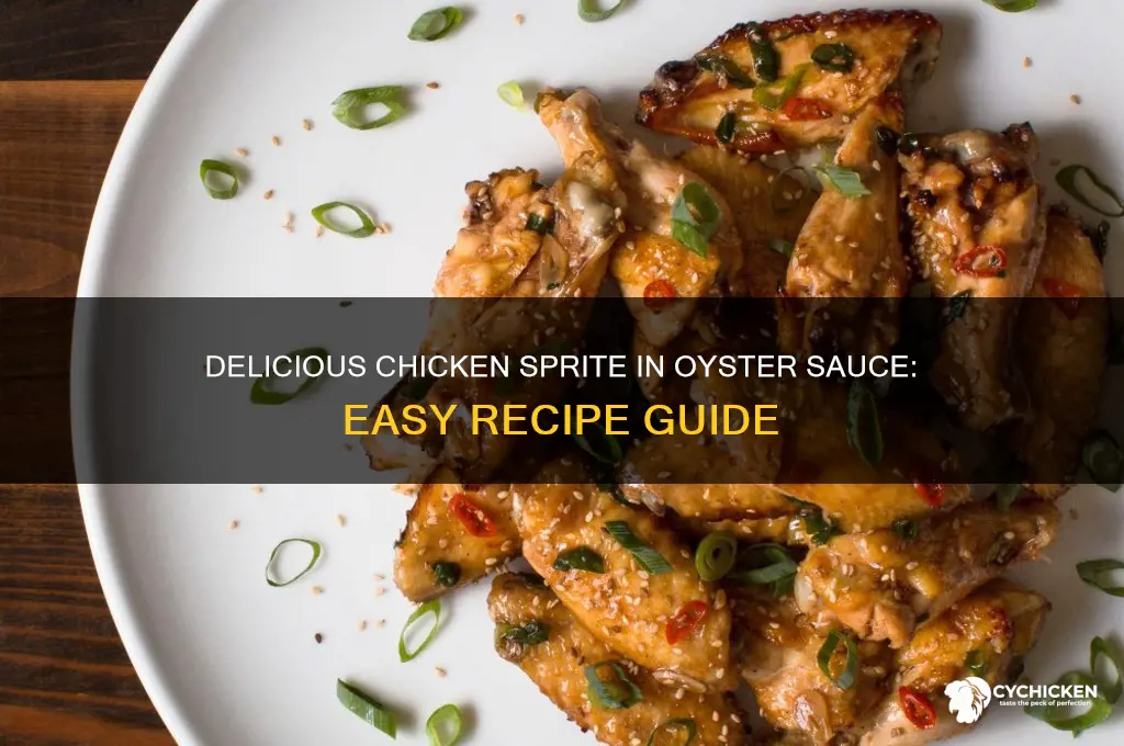 how to cook chicken sprite in oyster sauce
