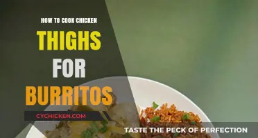Perfectly Cooked Chicken Thighs for Delicious, Flavorful Burritos