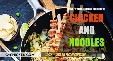 Perfectly Cooked Chicken Thighs for Delicious Chicken and Noodles