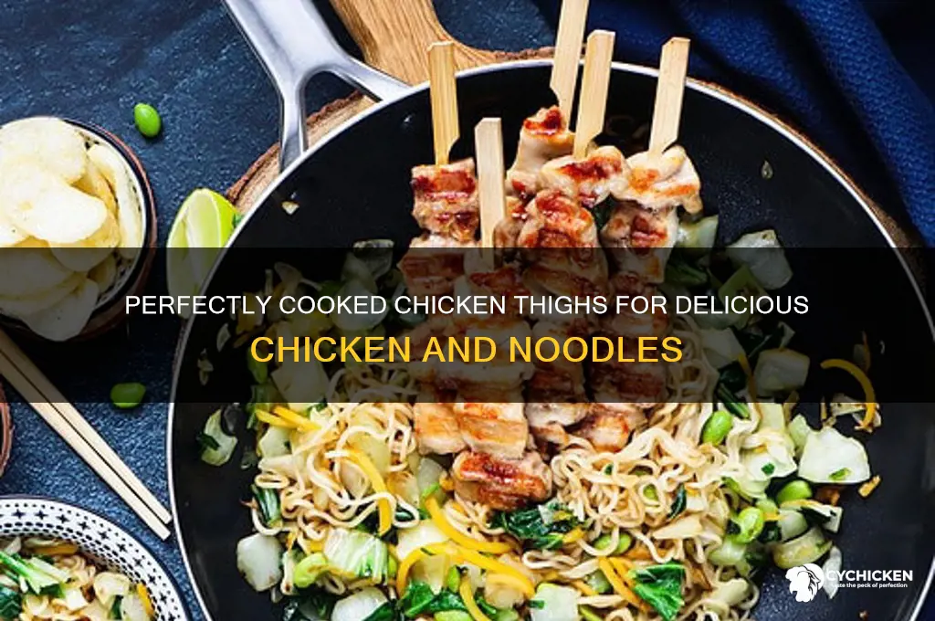 how to cook chicken thighs for chicken and noodles