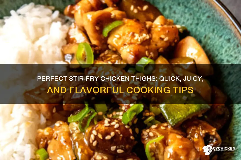 how to cook chicken thighs for stir fry