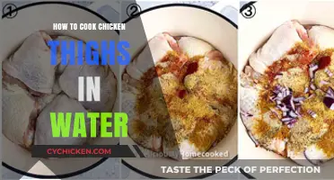 Easy Water-Cooked Chicken Thighs: A Simple, Juicy Recipe Guide